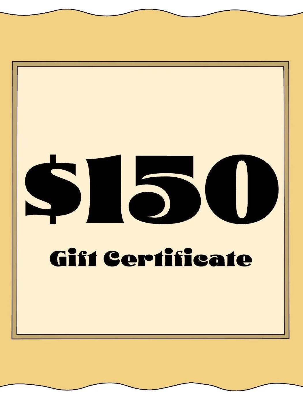 Gift Certificate $150